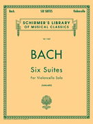 6 Suites - Schirmer Library of Classics Volume 1565 Cello Solo Cello