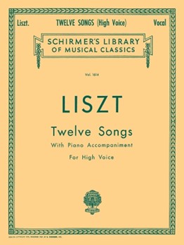 12 Songs by Liszt Franz for High Voice Collection