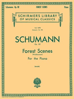 Forest Scenes Opus 82 (Waldszenen) by Schumann - Bauer - for Piano
