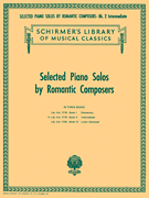 Selected Piano Solos by Romantic Composers - Volume 2: Intermediate - Schirmer Library of Classics Volume 1719 Intermediate Piano Solo