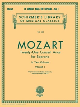 21 Concert Arias For Soprano Volume 1 by Mozart Wolfgang Amadeus for Soprano Vo (Vol 1)