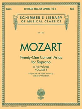 21 Concert Arias For Soprano Volume 2 by Mozart Wolfgang Amadeus for Soprano Vo (Vol 2)