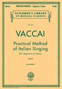 G Schirmer Vaccai, N ed. Paton, J LB1909 Practical Method of Italian Singing - Soprano or Tenor