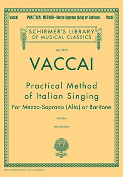 G Schirmer Vaccai N Paton J  Practical Method of Italian Singing - Alto/Baritone