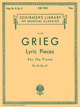 Lyric Pieces - Volume 2: Op. 43, 47 - Schirmer Library of Classics Volume 1953 Piano Solo piano