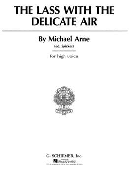 Lass With The Delicate Air The by Arne Michael - Spicker Max - for High Voice and Piano