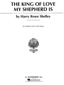 King Of Love My Shepherd Is by Shelley Harry Rowe for Medium Voice