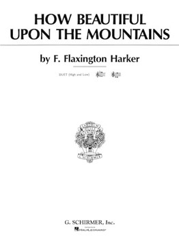 How Beautiful Upon The Mountains by Harker Flaxington - Galbraith - for Vocal Duet
