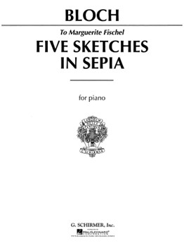 Five Sketches In Sepia by Bloch Ernest for Piano