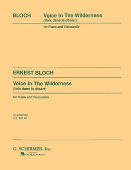Voice In The Wilderness by Bloch Ernest for Cello