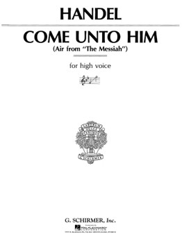 Come Unto Him from "Messiah" by Handel George Frideric - Deis Carl - for High Voice