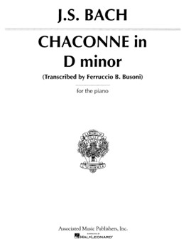 Chaconne In D Minor by Bach Johann Sebastian - Busoni Ferruccio - for Piano