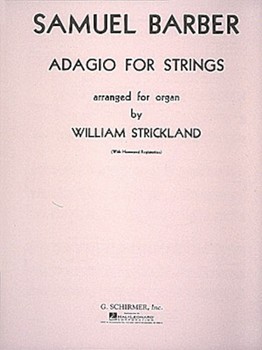 Adagio For Strings Opus 11 by Barber - Strickland - for Organ Solo