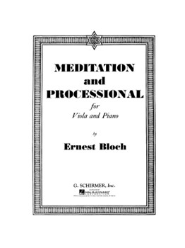 Meditation & Processional by Bloch Ernest for Viola and Piano