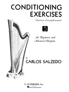 Conditioning Exercises for Beginners and Advanced Harpists by Salzedo Carlos for