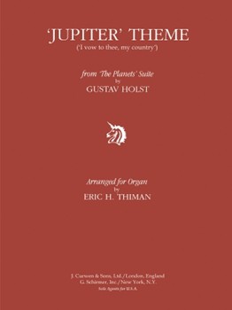 Jupiter Theme I Vow To Thee My Country by Holst Gustav - Thiman Eric - for Organ Solo
