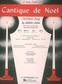 G Schirmer Adam A Stickles W  Cantique de Noel (O Holy Night) - Medium High in D-flat - Organ