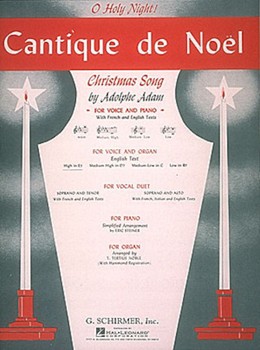 G Schirmer Adam A Stickles W  Cantique de Noel (O Holy Night) - High in Eb - High Voice / Organ