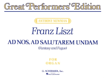 Ad Nos Ad Salutarem Undam by Liszt Franz - Newman - for Organ Solo
