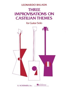 3 Improvisations on Castilian Themes by Balada Leonardo for