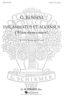 Inflammatus Et Accensus When Thou Comest by Rossini Gioachino for SATB