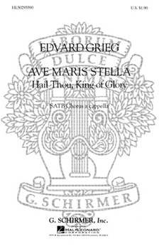 Ave Maris Stella by Grieg Edvard for SATB