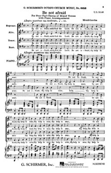 Be Not Afraid by Mendelssohn Felix for SATB