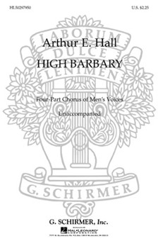 High Barbary by Bartholomew - Hall Arthur E - for TTBB
