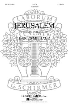 Jerusalem From Les Deux Cites French English A Cappella by Milhaud Darius for SATB