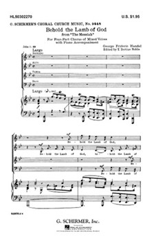 Behold the Lamb of God (from The Messiah) by Handel George Frideric - T Noble - for SATB