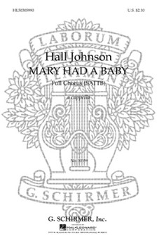 Mary Had A Baby by Spirituals - Johnson Hall - for SATB a cappella