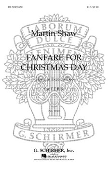 Fanfare for Christmas Day by Shaw M for TTBB