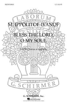 Bless the Lord O My Soul by Ippolitov-Ivanov Mikhail - Mueller C - for SATB
