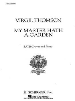 My Master Hath a Garden by Thomson Virgil for SATB