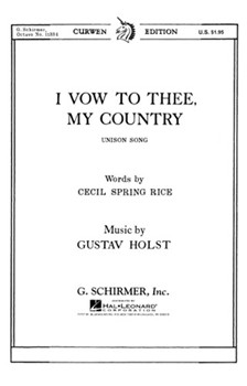 I Vow To Thee My Country by Holst Gustav for Unison