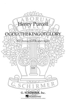 O God the King of Glory by Purcell Henry - G Lynn - for SATB