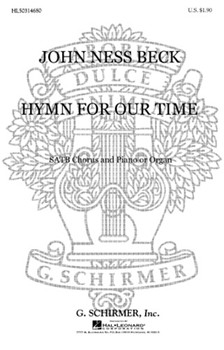 Hymn For Our Time by Beck John Ness - J Beck - for SATB