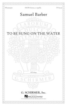 To Be Sung On The Water by Barber Samuel for SATB a cappella