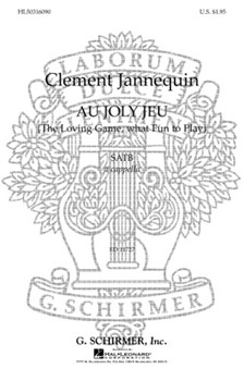 Au Joly Jeu The Loving Game What Fun To Play French English A Cappella by Janequin Clement - M Klein - for SATB
