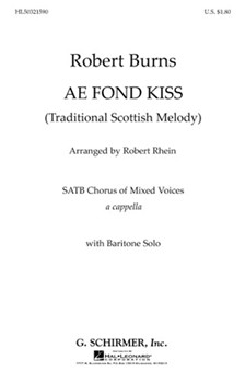 Ae Fond Kiss W/Bar Solo by Traditional Scottish - Robert Rhein - for SATB