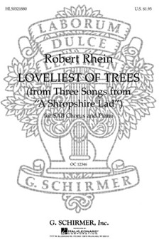 Loveliest Of Trees Sab/Pno No1 From 3 Songs Shropshire Lad by Rhein Robert for SAB