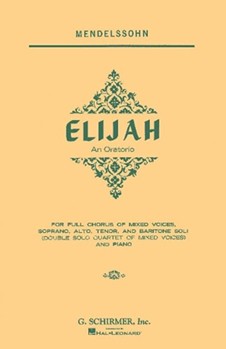 Elijah Opus 70 by Mendelssohn Felix for SATB