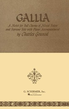 Gallia by Gounod Charles for SATB