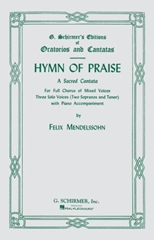 Hymn Of Praise by Mendelssohn Felix for SATB