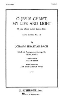 Cantata No. 118: O Jesu Christ mein Lebens Licht by Bach Johann Sebastian for SATB
