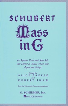 Mass In G by Schubert Franz - Parker and Shaw - for SATB