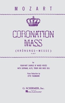 Coronation Mass K317 by Mozart Wolfgang Amadeus - Taubmann O - for SATB