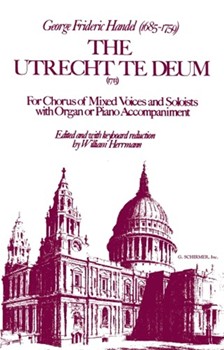 Utrecht Te Deum (1713) by Handel George Frideric - William Herrmann - for SATB