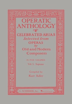 Operatic Anthology - Volume 1 - Soprano and Piano Soprano
