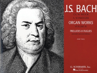 Organ Works Volume 4 by Bach Johann Sebastian - Widor and Schweitzer - for Organ